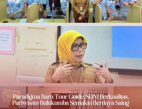 Paradigma Baru Tour Guide: Tingkatkan SDM, Pariwisata Bulukumba Bersiap Menuju Kancah Dunia